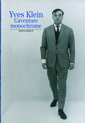 Yves Klein, l'aventure monochrome