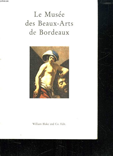 Le Musée des beaux-arts de Bordeaux : guide des collections