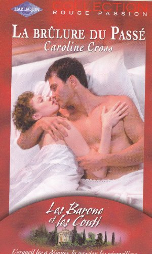 La brûlure du passé : les Baronne et les Conti