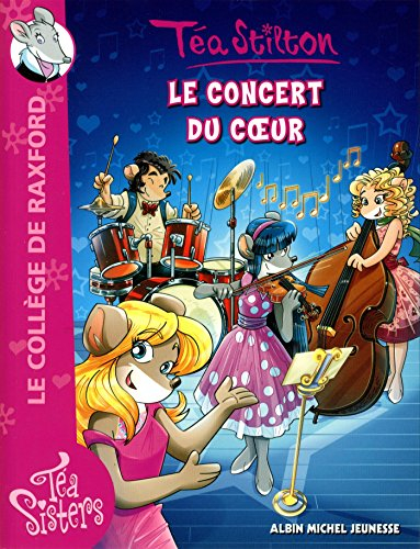 Le collège de Raxford. Vol. 21. Le concert du coeur
