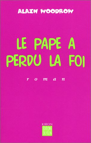 Le pape a perdu la foi