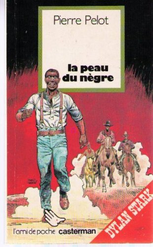 Dylan Stark. Vol. 9. La Peau du nègre