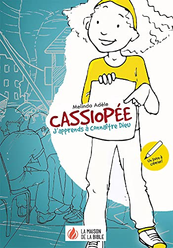 Cassiopée : j'apprends à connaître Dieu