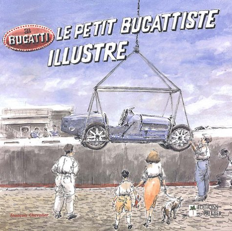 Le petit bugattiste illustré