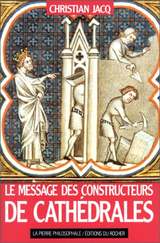 Le message des constructeurs de cathédrales