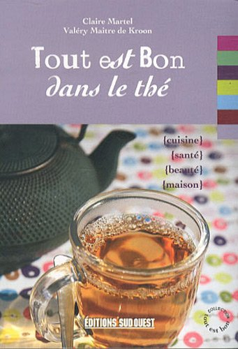 Tout est bon dans le thé