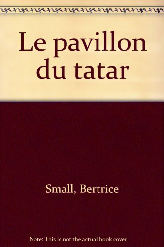 le pavillon du tatar
