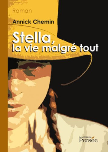 Stella la Vie Malgré Tout