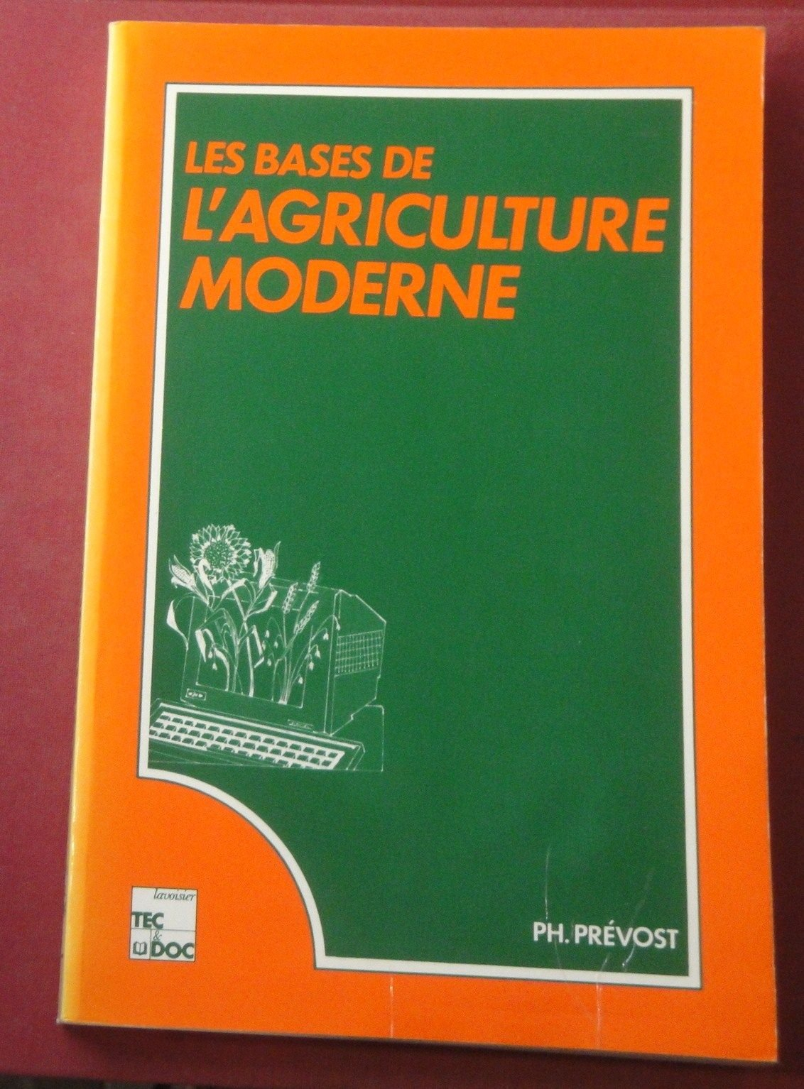Les bases de l'agriculture moderne
