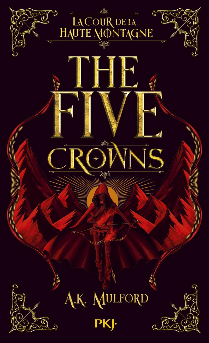 The five crowns. Vol. 1. La cour de la haute montagne