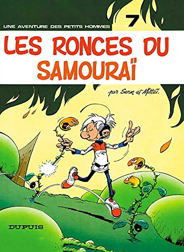 Les petits hommes. Vol. 7. Les ronces du samouraï