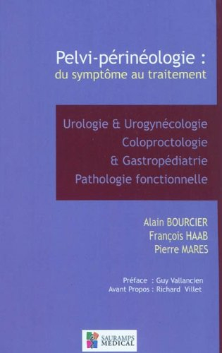 Pelvi-périnéologie : des symptômes au traitement