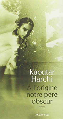 A l'origine notre père obscur