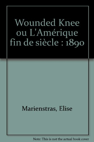 Wounded Knee ou l'Amérique fin de siècle