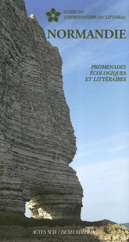 Normandie : promenades écologiques et littéraires