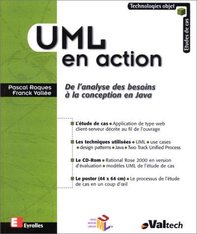 UML en action : de l'analyse des besoins à la conception en Java