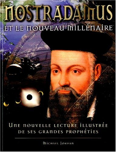 Nostradamus et le nouveau millénaire