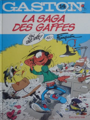 la saga des gaffes
