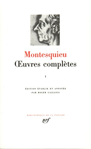 montesquieu : oeuvres complètes, tome i