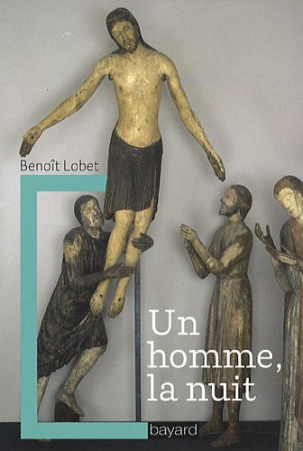 Un homme, la nuit : propos de spiritualité chrétienne