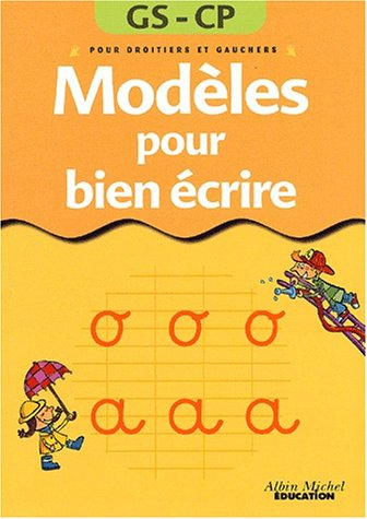 Modèles pour bien écrire, 5-6 ans : pour droitiers et gauchers