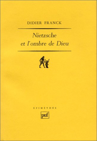 Nietzsche et l'ombre de Dieu
