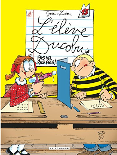 L'élève Ducobu. Vol. 13. Pas vu, pas pris !