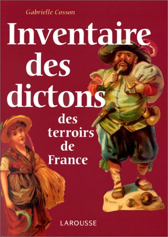 inventaire des dictons des terroirs de france