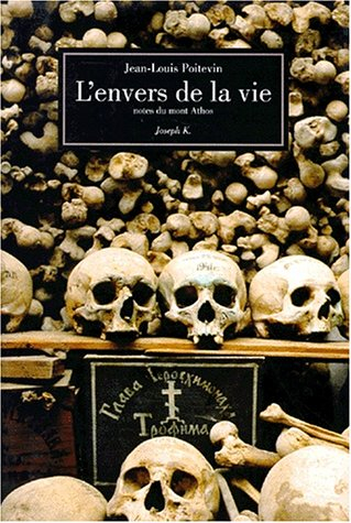 L'envers de la vie : notes du mont Athos
