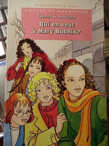 Qui en veut à Mary Bubnik ? : drôles de danseuses
