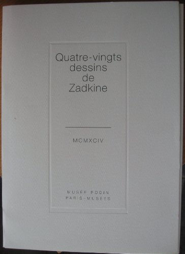 quatre-vingts dessins de zadkine