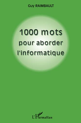 Mille mots pour aborder l'informatique