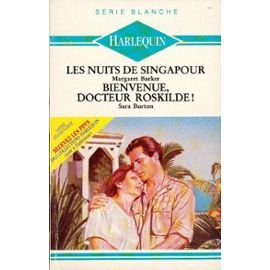 LES NUITS DE SINGAPOUR suivi de BIENVENUE DOCTEUR ROSKILDE