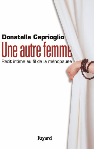 Une autre femme : récit intime au fil de la ménopause