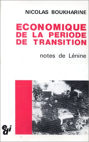 Economique de la période de transition : Théorie générale des processus de transformation