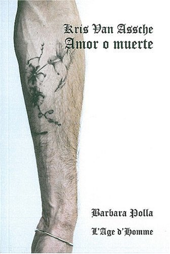 Kris Van Assche : amor o muerte