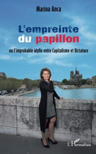 L'empreinte du papillon ou L'improbable idylle entre capitalisme et dictature