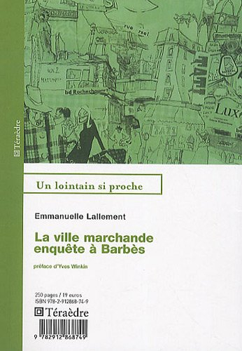 La ville marchande : enquête à Barbès