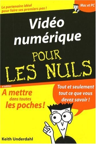 Vidéo numérique pour les nuls