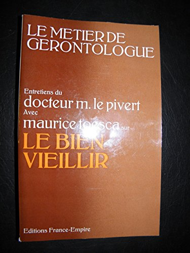 le métier de gérontologue : le bien vieillir