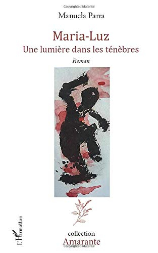 Maria-Luz : une lumière dans les ténèbres