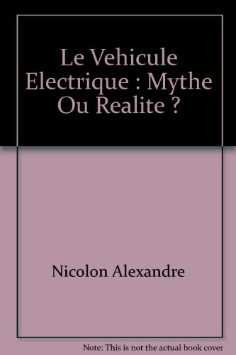 Le Véhicule électrique : mythe ou réalité ?