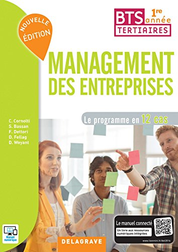 Management des entreprises BTS tertiaires 1re année : le programme en 12 cas