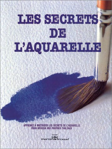 les secrets de l'aquarelle