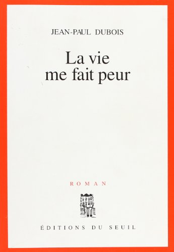 La Vie me fait peur