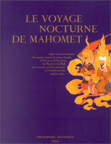 Le voyage nocturne de Mahomet. L'aventure de la parole