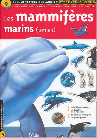 Les mammifères marins. Vol. 1