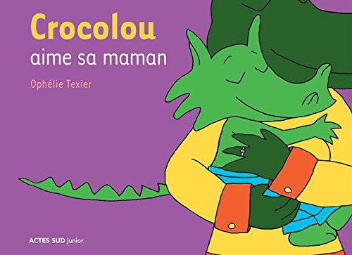 Crocolou aime sa maman