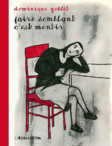 Faire semblant c'est mentir