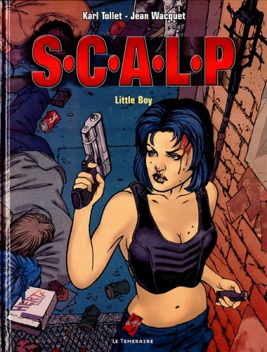 scalp tome 1 : little boy